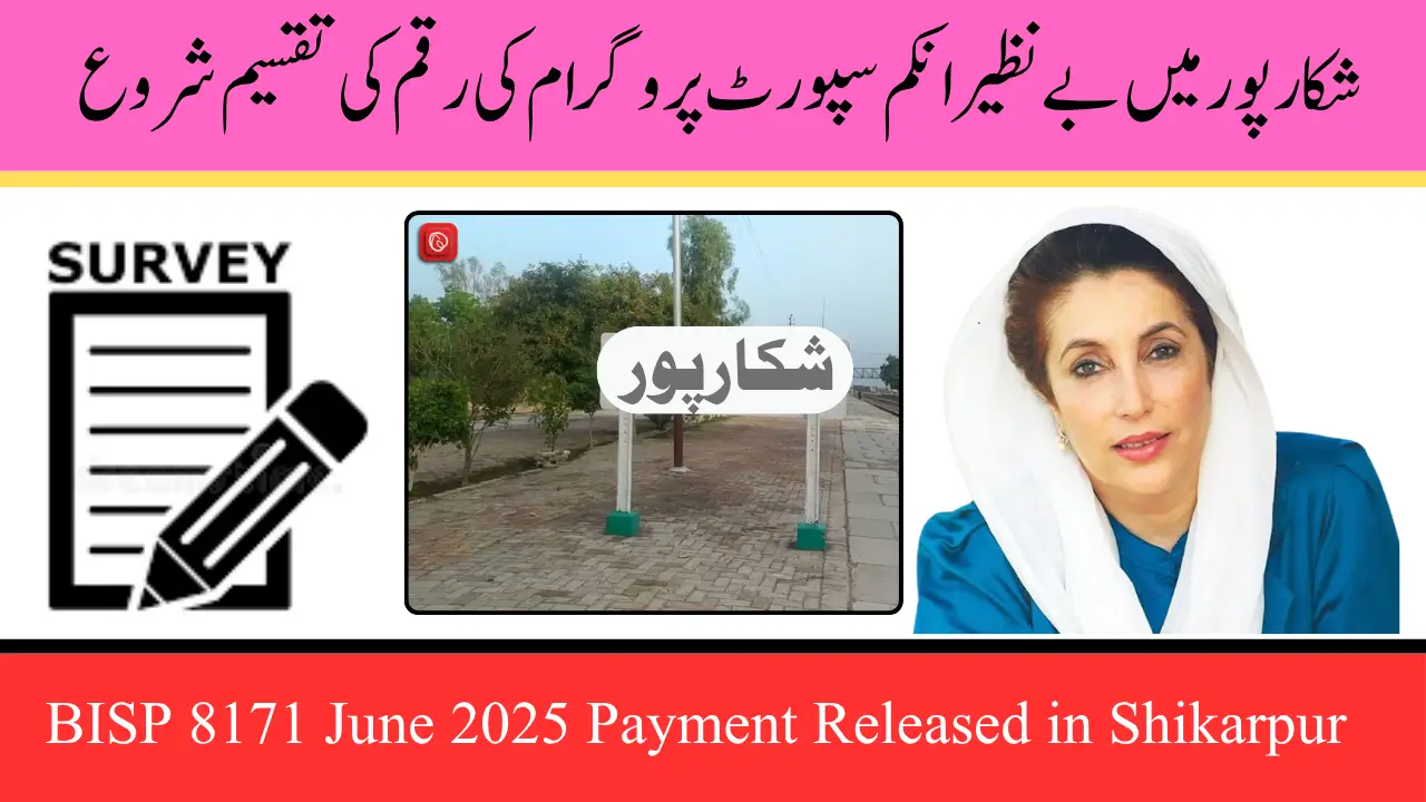 BISP 8171 June 2025 Payment Released in Shikarpur Check Complete New Details